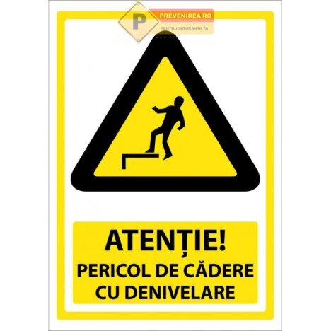 Semne atentie pericol de cadere cu denivelare